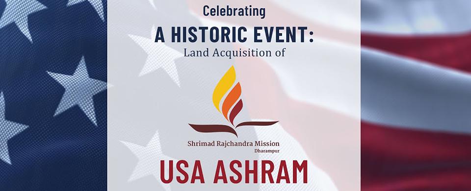Land Acquisition of USA Ashram - Shrimad Rajchandra Mission Dharampur