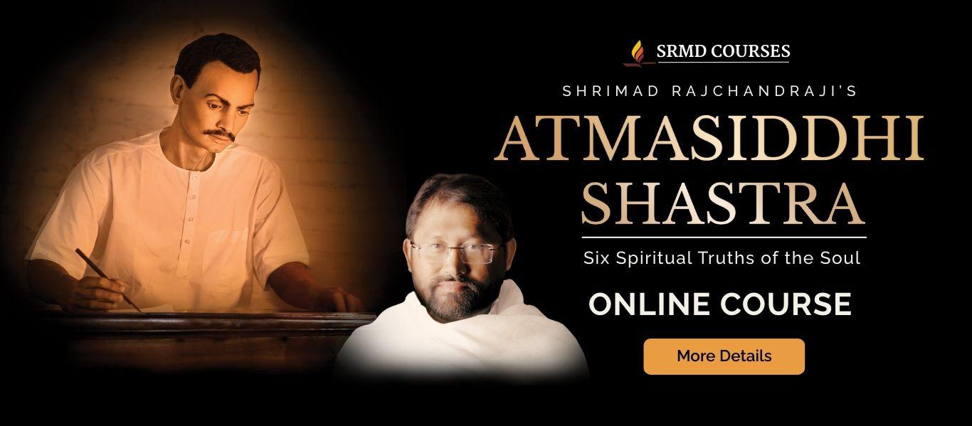Shri Atmasiddhi Shastra - Online Course